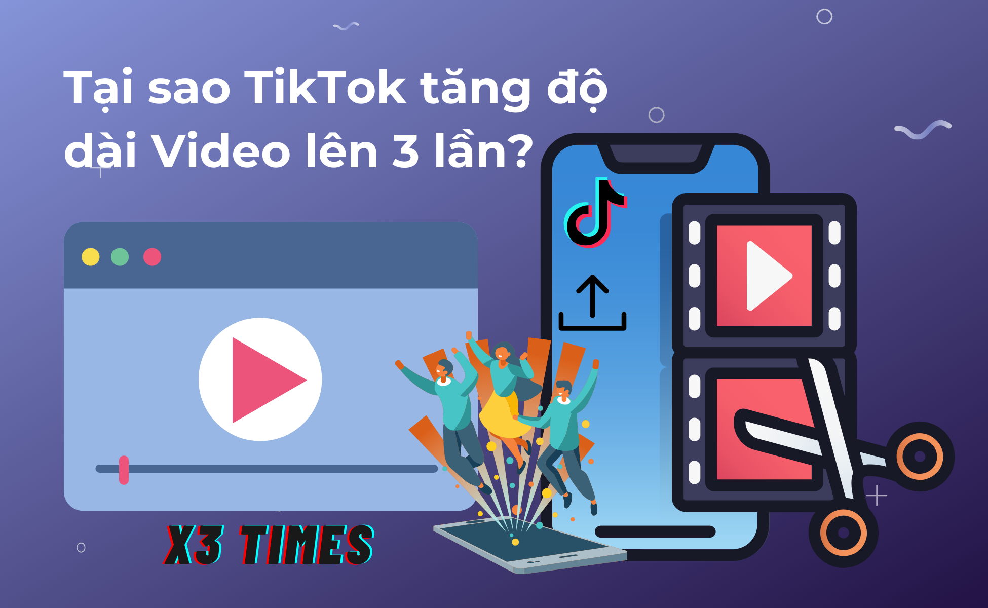 tai sao tiktok tang do dai video len 3 lan