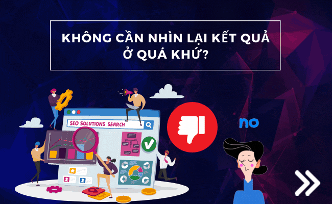 Khong nhin vao ket qua o qua khu